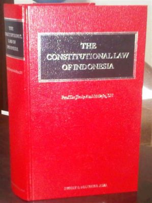  Constitutional Law of Indonesia: A Symphony of Principles and Pragmatism!