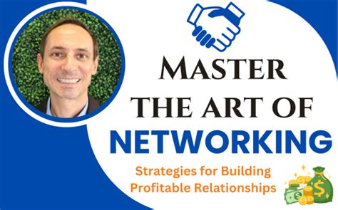  Profitable Networking: Mastering the Art of Relationship Building for Career Success – A Masterpiece Unveiling the Hidden Tapestry of Professional Connections